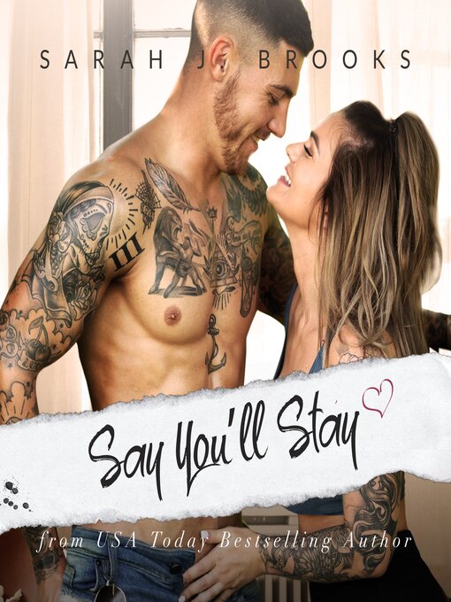 Title details for Say You'll Stay by Sarah J. Brooks - Available
